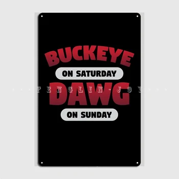 Buckeye šeštadienį Dawg metalo ženklo freskos plakatų klubo vakarėlio juokingas skardinio ženklo plakatas