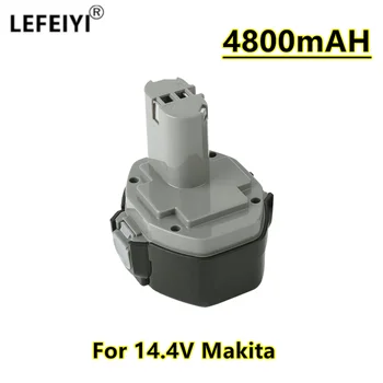 LEFEIYI 14.4V 4800mAh NI-CD elektrinio įrankio baterija Makitai 14,4V PA14,1422,1420 192600-1 6281D 6280D