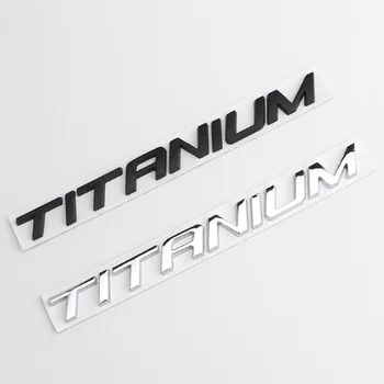 Metalinės raidės automobiliui Ford Fusion Titanium Fiesta Focus Mondeo MK4 MK5 Edge Ecosport Kuga Titanium emblemos lipdukų priedai
