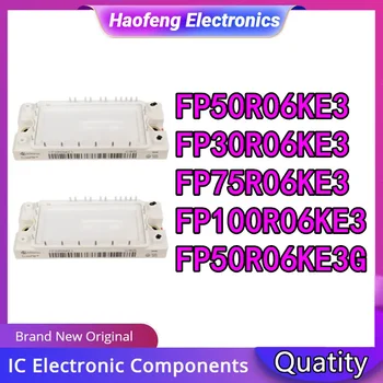 Nauji originalūs FP50R06KE3 FP30R06KE3 FP75R06KE3 FP100R06KE3 FP50R06KE3G elektroniniai komponentai
