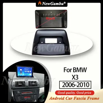NewGambu 9 colių automobilinis radijas FIT skirtas BMW X3 2006-2010 kadras DVD GPS ABS PC Plastikinis fascijos prietaisų skydelio plokštumos rėmas